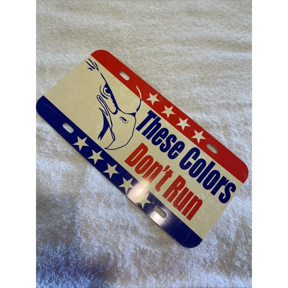 These Colors Never Run!! -‎ Plastic Novelty License Plate Sign
